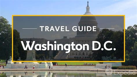 Washington D C Vacation Travel Guide Expedia YouTube