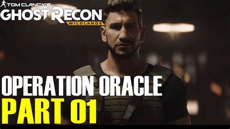 Ghost Recon Wildlands Operation Oracle Gameplay Full Playthrough Youtube