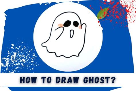 How To Draw Ghost Drawing In Simple 6 Steps