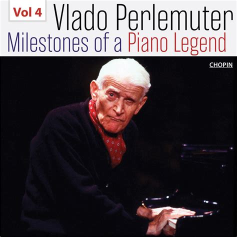 Milestones Of A Piano Legend Vlado Perlemuter Vol Album By