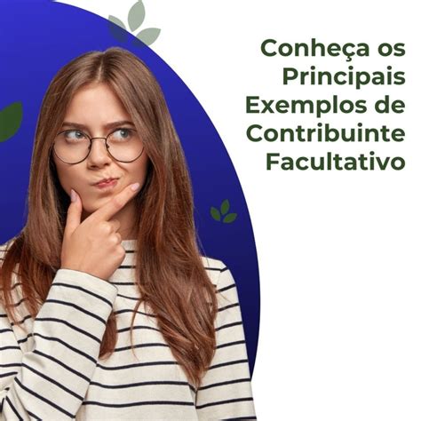 Conheça os Principais Exemplos de Contribuinte Facultativo JusRO