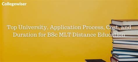 Top University Application Process Cost And Duration For BSc MLT