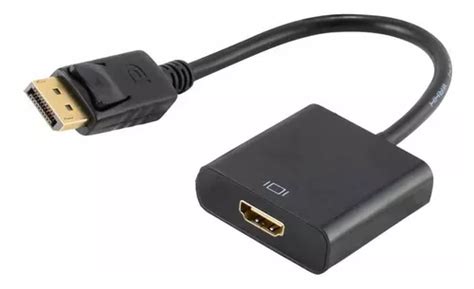 Cable Adaptador Display Port Macho A Hdmi Hembra Cuotas sin interés