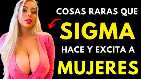 Cosas Misteriosas Que Hacen Los Hombres Sigma Que Excitan A Las