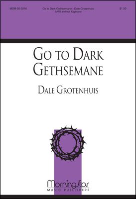 Go To Dark Gethsemane Hymnary Org