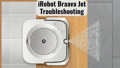 iRobot Braava Jet Troubleshooting | Solve the Common Problems