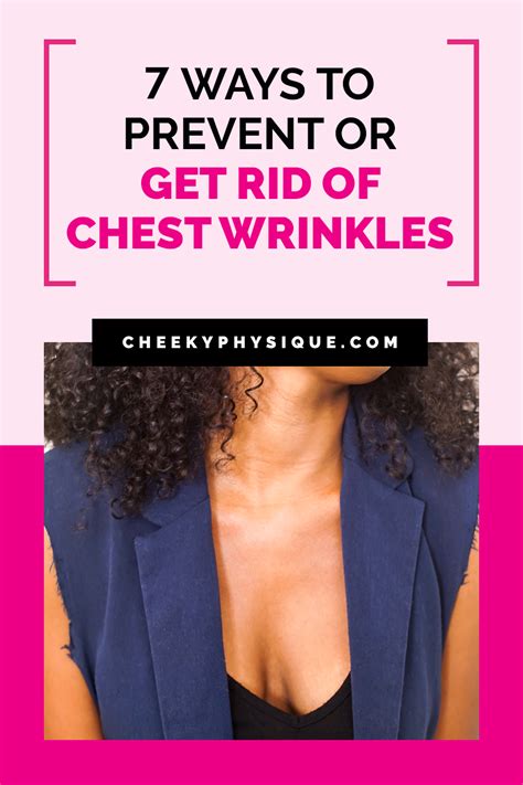 7 Ways To Prevent Or Get Rid Of Chest Wrinkles Artofit