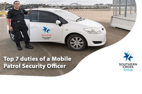 Top 7 Duties Of A Mobile Patrol Security Officer Southern Cross Group