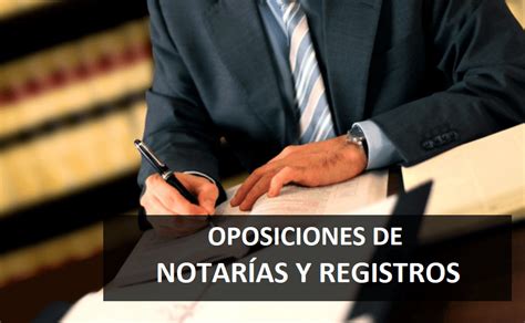 Cómo aprobar las oposiciones de notarías y registros