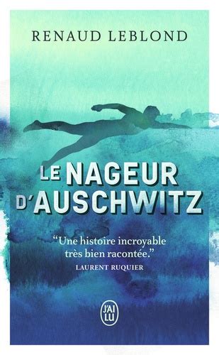 Le Nageur D Auschwitz Leblond Renaud Livres Furet Du Nord