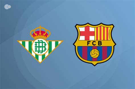 Real Betis sest incliné contre Barcelona leballonrond fr