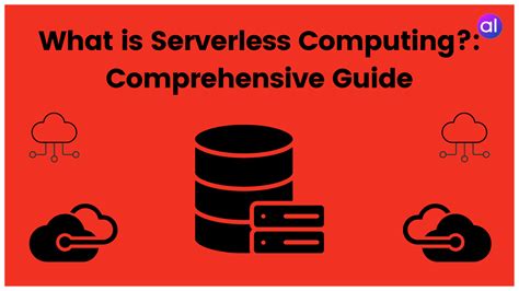 What Is Serverless Computing Comprehensive Guide Analyticslearn