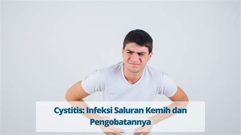 Cystitis Infeksi Saluran Kemih Dan Pengobatannya