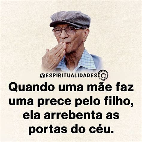 Espiritualidades On Instagram A Prece De Uma M E Arrebenta As Portas