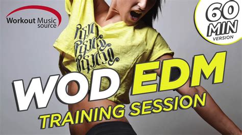 Workout Music Source Wod Edm Training Session Bpm See Link