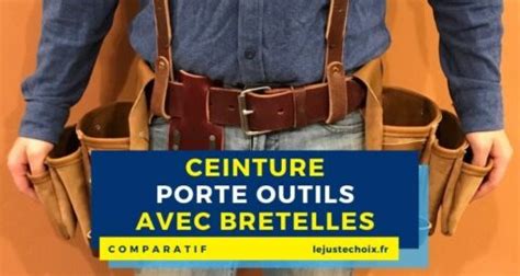 Ceinture Porte Outils Avec Bretelles Comment Choisir La Meilleure Avis