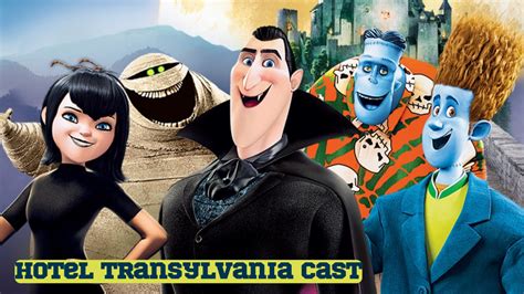 Hotel Transylvania Cast - Ages, Partners, Characters