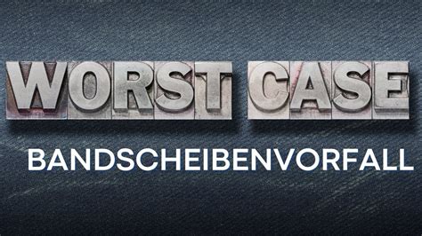 Bandscheibenvorfall Worst Case Szenario Youtube