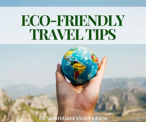 Sustainable Travel Tips 4 Savvy Green Travel Strategies