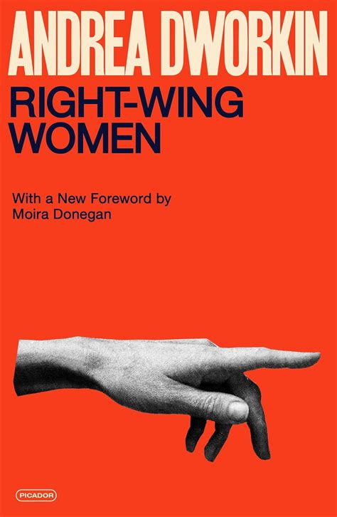 Right Wing Women 9781250359216 Dworkin Andrea Donegan