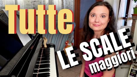 PIANOFORTE COME STUDIARE TUTTE LE SCALE MAGGIORI Guida Completa YouTube