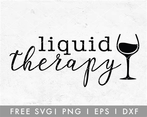 Free Wine Svg Liquid Therapy Svg Cut File For Cricut Cameo