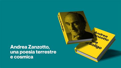 Andrea Zanzotto Una Poesia Terrestre E Cosmica Youtube