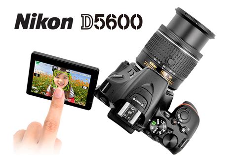 Nikon D5600 with Touch Control & Wi-Fi Connectivity | Digital ...