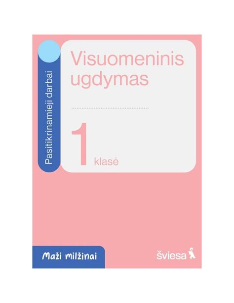 Visuomeninis Ugdymas Pasitikrinamieji Darbai 1 Klasei Serija Maži