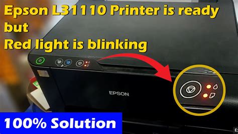 Epson L3110 Red Light Blinking But Printer Is Ready Epson Scanner