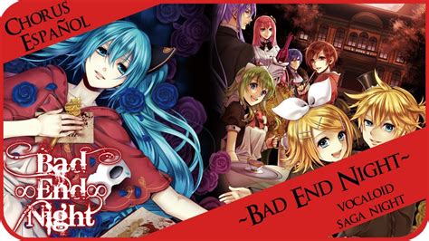 『bad ∞ End ∞ Night』 Chorus Español 8人 Promo [vocaloid Esp Cover] Youtube