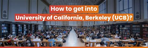 How To Get Into University Of California Berkeley Ucb Admission