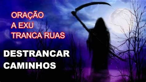 ORAÇÃO AO EXU TRANCA RUAS PARA DESTRANCAR CAMINHOS YouTube