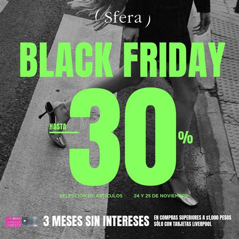 Sfera Black Friday 2022 Hasta 30 De Descuento El 24 Y 25 De Noviembre