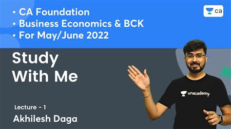 L1 Study With Me CA Foundation Economics May June 22 Akhilesh Daga