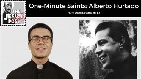 A Saint for Busy People | One-Minute Saints: Alberto Hurtado - The ...