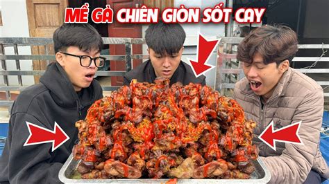 Hữu Bộ Làm Đĩa Mề Gà Chiên Giòn Siêu Cay Khổng Lồ Youtube