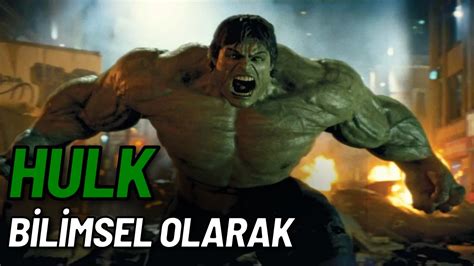 Sence Hulk Bilimsel OIarak Gerçek Olabilir mi YouTube