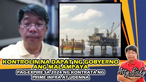 KONTROLIN NA DAPAT NG GOBYERNO ANG MALAMPAYA PAG EXPIRE SA 2024 NG