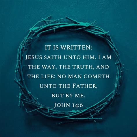 John 14 6 Jesus Saith Unto Him I Am The Way The Truth And The Life No