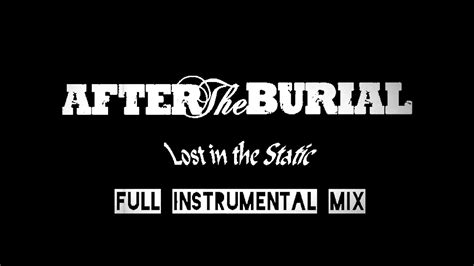 AFTER THE BURIAL Lost In The Static Full Instrumental Mix Cover