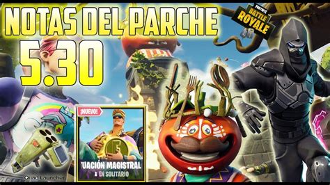 ULTIMA ACTUALIZACIÓN DE FORTNITE 20 GRANDES CAMBIOS PARCHE 5 30