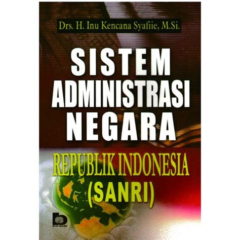 Sistem Administrasi Negara Republik Indonesia Inu Kencana Syafiie Ba Lazada Indonesia