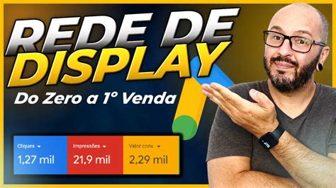 Tutorial Campanha Na Rede De Display Google Ads Youtube