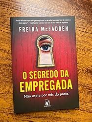 O Segredo Da Empregada A Empregada Livro 2 McFadden Freida