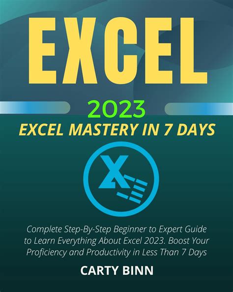 EXCEL 2023: Complete Step-By-Step Beginner to Expert Guide to Learn ...