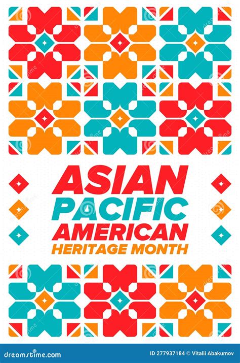 Asian Pacific American Heritage Month in May. Celebrates the Culture of ...