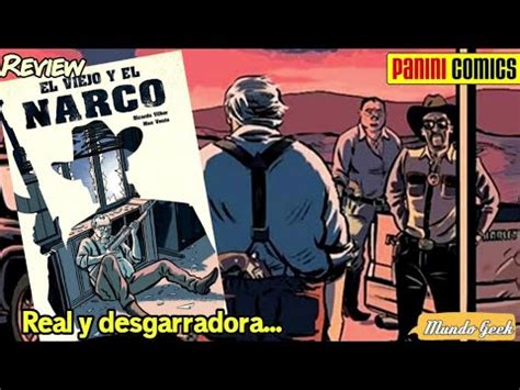 El Viejo y el Narco Una cruda historia real Panini Cómics México