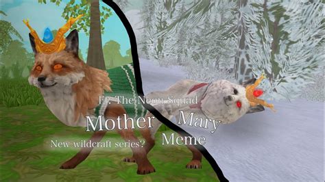 Mother Mary Meme New Wildcraft Series Ft The Neon Squad Youtube