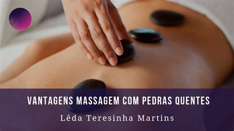 Massagem Com Pedras Quentes Benefícios Para Saúde Detox Youtube